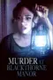 film-murder-at-blackthorne-manor-2023-dutamovie21-lk21
